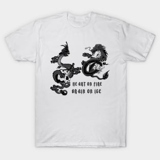 Fire and Ice dragon. Some say the world will end in fire, some say in ice. T-Shirt